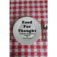 Food For Thought A Book of Quotes