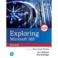 Exploring Microsoft 365: Access 2021 [Rental Edition]
