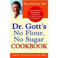 Dr. Gott's No Flour, No Sugar(TM) Cookbook