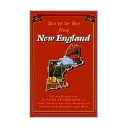 Best of the Best from New England : Selected Recipes from the Favorite Cookbooks of Rhode Island, Connecticut, Massachusetts, Vermont, New Hampshire and Maine
