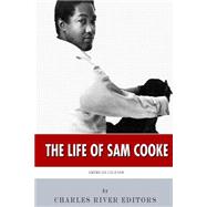 The Life of Sam Cooke
