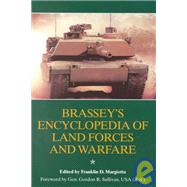 Brassey's Encyclopedia of Land Forces & Warfare