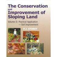 Conservation and Improvement of Sloping Lands, Vol. 2: Practical Application - Soil Improvement