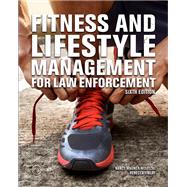 Fitness and Lifestyle Management for Law Enforcement