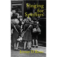 Singing for Spitfires