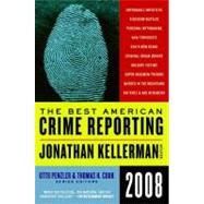 The Best American Crime Reporting: 2008