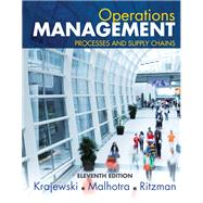 Operations Management Processes and Supply Chains