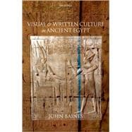 Visual and Written Culture in Ancient Egypt