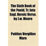 The Sixth Book of the Æneid