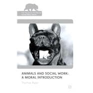 Animals and Social Work: A Moral Introduction