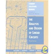 The Analysis and Design of Linear Circuits, Student Solutions Manual, 3rd Edition