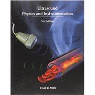Ultrasound Physics and Instrumentation