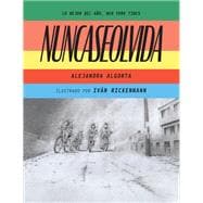 Nuncaseolvida (Neverforgotten Spanish Edition)