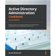 Active Directory Administration Cookbook