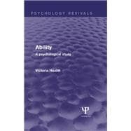 Ability (Psychology Revivals): A psychological study
