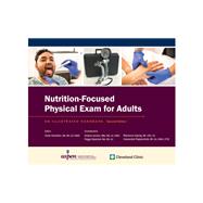 Nutrition-Focused Physical Exam for Adults: An Illustrated Handbook, Second Edition
