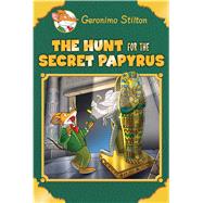 The Hunt for the Secret Papyrus (Geronimo Stilton: Special Edition)