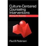 Culture-Centered Counseling Interventions : Striving for Accuracy