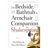 The Bedside, Bathtub & Armchair Companion to Shakespeare