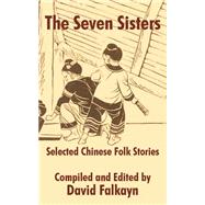 The Seven Sisters: Selected Chinese Folk Stories