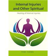 Internal Injuries and Other Spiritual Issues