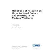 Handbook of Research on Organizational Culture and Diversity in the Modern Workforce