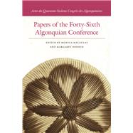 Papers of the Forty-sixth Algonquian Conference