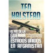 El fin de la guerra de los Estados Unidos en Afganistán