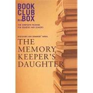 Bookclub-in-A-Box : The Memory Keeper's Daughter by Kim Edwards