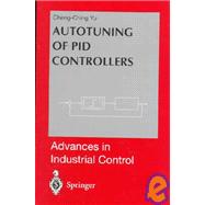 Autotuning of PID Controllers : Relay Feedback Approach