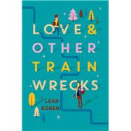 Love & Other Train Wrecks
