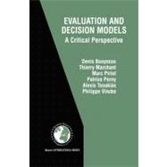 Evaluation and Decision Models: A Critical Perspective