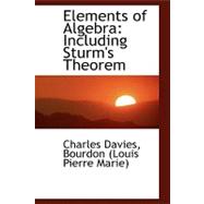Elements of Algebra: Including Sturm's Theorem
