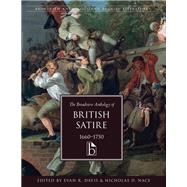 The Broadview Anthology of British Satire, 1660-1750