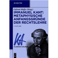 Immanuel Kant: Metaphysische Anfangsgründe der Rechtslehre