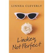 Lindsey, Not Perfect
