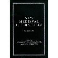 New Medieval Literatures Volume VI