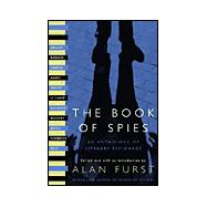 Book of Spies : An Anthology of Literary Espionage