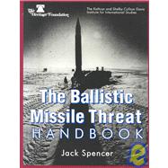 The Ballistic Missile Threat Handbook