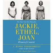 Jackie, Ethel, Joan Women of Camelot