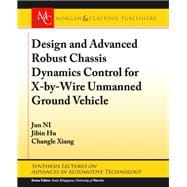 Design and Advanced Robust Chassis Dynamics Control for X-by-wire Unmanned Ground Vehicle