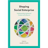 Shaping Social Enterprise