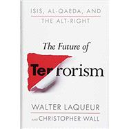 The Future of Terrorism,9781250142511