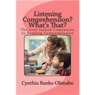 Listening Comprehension? What's That?