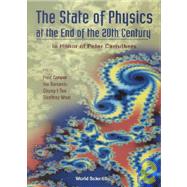The State of Physics at the End of the 20th Century