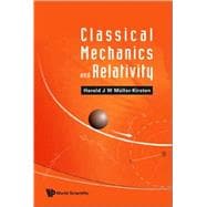 Classical Mechanics And Relativity