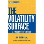 The Volatility Surface A Practitioner's Guide