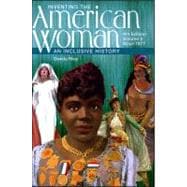 Inventing the American Woman An Inclusive History, Volume 2: Since 1877