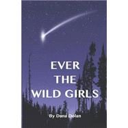 Ever the Wild Girls