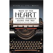 Way’s of the Heart Gaining Strength Along the Way